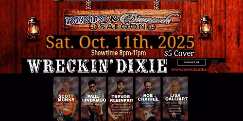 Wreckin' Dixie back at DENIM & DIAMONDS SALOON Sat. Oct. 11th 8-11pm