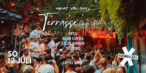What You Say \u00bf | Kowalski Terrasse