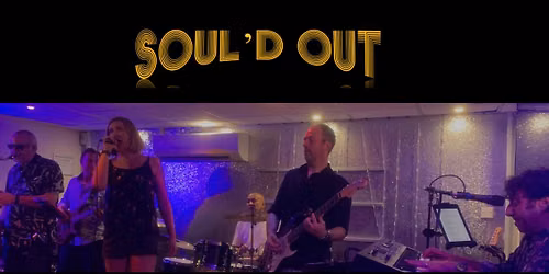  LIVE MUSIC - SOUL\u2019D OUT Band     @ Lightwater Club
