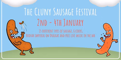 THE ANNUAL CLUNY SAUSAGE FEST