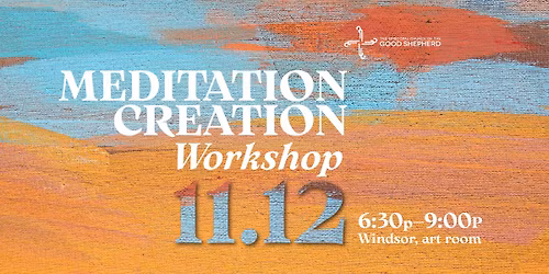 Meditation Creation Workshop