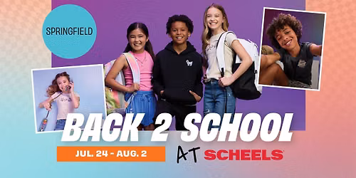 Springfield SCHEELS Back 2 School!