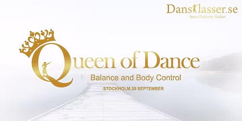 Queen of Dance - Balance and Body Control - | Stockholm - Sk\u00e5vsj\u00f6holm 