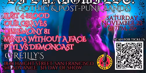 SF SHADOWFEST! (Gothic & Post-Punk Bands) @ O'Reilly's, Saturday November 22