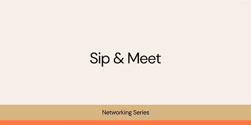 Sip & Meet- Networking (November)