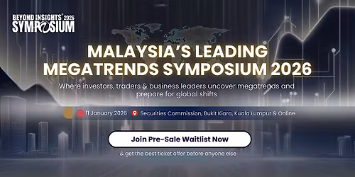 Malaysia\u2019s Leading Megatrends Symposium 2026 \u2013 Pre-Sale Waitlist Now Open