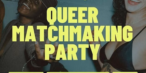 Thursday | Queer Matchmaking Party | Roam, Ballard | Tickets at thursday.com