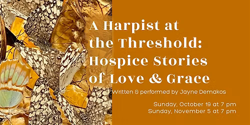A Harpist at the Threshold: Hospice Stories of Love & Grace