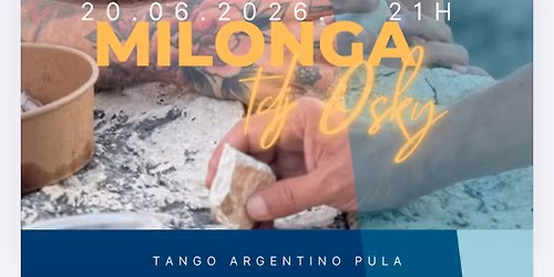 Weekend in Pula \ud83c\udfb6 Milonga \ud83c\udfb6 TDJ OSKY \ud83c\udfb6 20.06.2026. \ud83c\udfb6