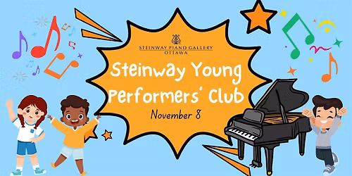 Steinway Young Performers\u2019 Club - November 8 , 2025