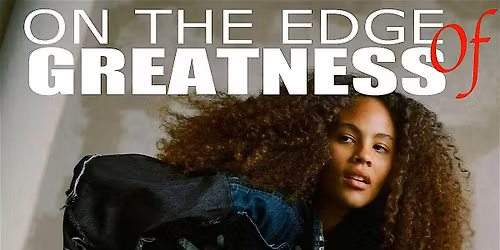 On The Edge of Greatness Fashion Show & Brunch