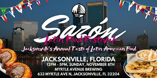 Sazón Latin Food Festival 2026 Jacksonvilles Taste of Latin American Food