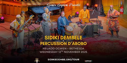 Sidiki Demb\u00e9l\u00e9 & Percussion d'Abobo LIVE at Neuadd Ogwen