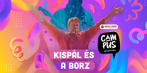 KISP\u00c1L \u00c9S A BORZ | Campus Fesztiv\u00e1l 2026