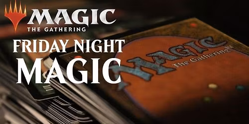 MTG Friday Night Magic DRAFT