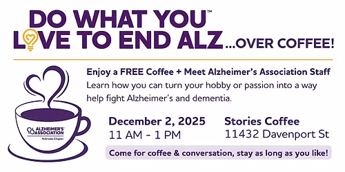Do What You Love to End ALZ...Over Coffee!
