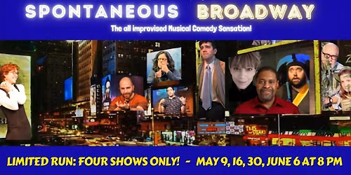 Spontaneous Broadway