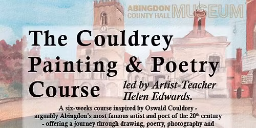 The Couldrey Painting and Poetry Course, led by Artist-Teacher Helen Edwards