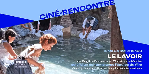 Cin\u00e9-Rencontre \u2605 LE LAVOIR de Brigitte Damiens et Christophe Monier