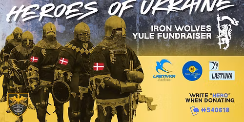 Heroes of Ukraine (Iron Wolves Yule Fundraiser)