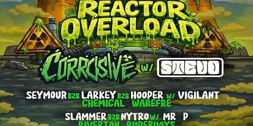 ChemicalWarfare Presents: Reactor Overload
