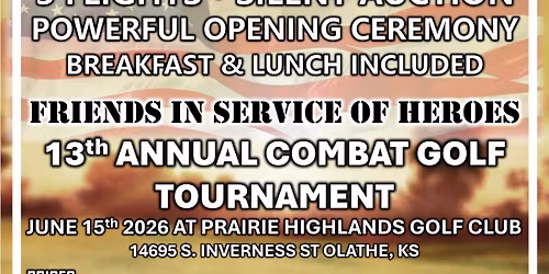 Friends In Service of Heroes 13th Annual Combat Golf Tourney