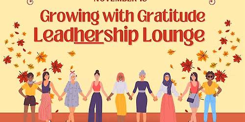 WWE-NM: Women's LeadHERship Workshop Growing with Gratitude