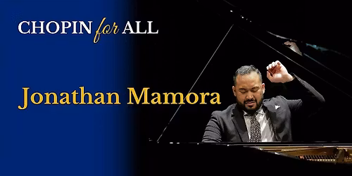 CHOPIN for ALL featuring Jonathan Mamora \u2013 Fort Lauderdale