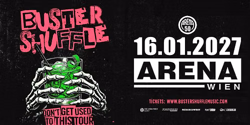 Buster Shuffle (uk) + 100 Kilo Herz (ger) I ARENA WIEN