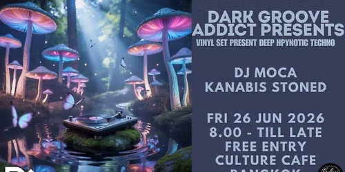 DARK GROOVE ADDICT Vinyl Set presents: Deep hypnotic Techno presents; Kanabis Stone & DjMoca