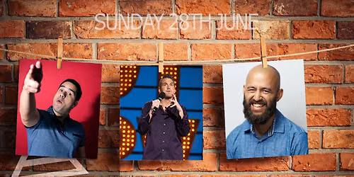 STAND UP COMEDY \u2013 28TH JUNE \u2013 STEVE WILLIAMS, PAUL REVILL & AIDEN JONES