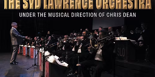 Chris Dean's Syd Lawrence Orchestra present Big Band Legends