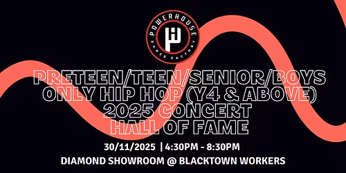 Powerhouse Dance Factory Hall of Fame Preteen\/Teen\/Senior\/Boys Concert 2025