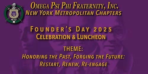 Omega Psi Phi NY Metro Chapters\u2019 Founder\u2019s Day 2025 Celebration & Luncheon