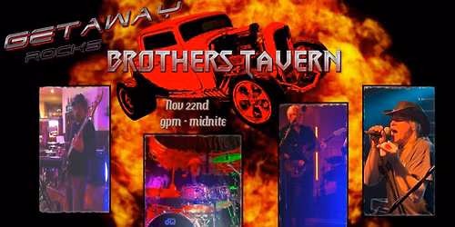 Getaway Rocks Brothers Tavern!