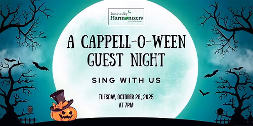 A Cappell-o-ween Guest Night with the Harmonizers