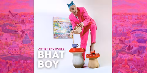 Artist Showcase: Bhat Boy (TEA PARTY)