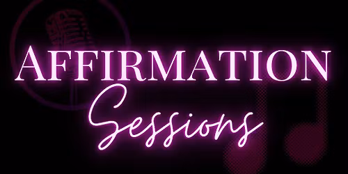 Affirmation Sessions
