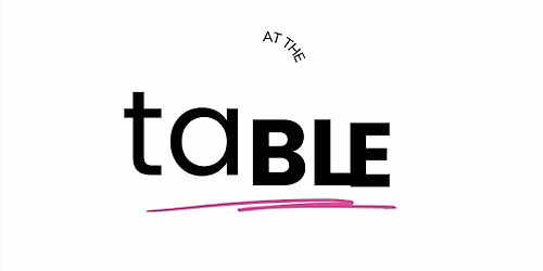At The Table: Revive. Rooted. Reset.\u2028Conversations that Inspire Connection