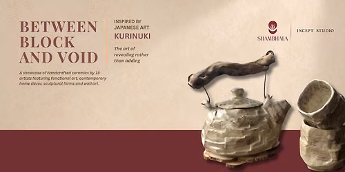 Between Block & Void: Kurinuki