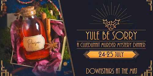 Cluedunnit | YULE BE SORRY | Murder Mystery Dinner | Downstairs at The Maj