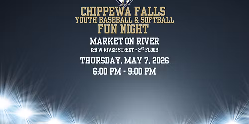 2026 Chippewa Falls Youth Baseball + Softball Fun Night Fundraiser 