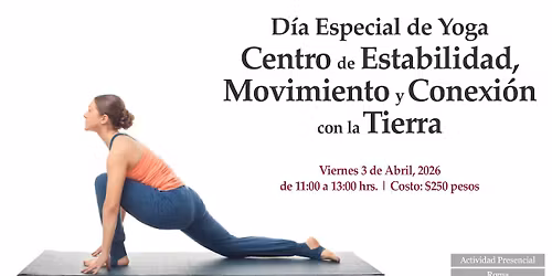 D\u00eda especial de Yoga: Centro de Estabilidad, Movimiento y Conexi\u00f3n con la Tierra