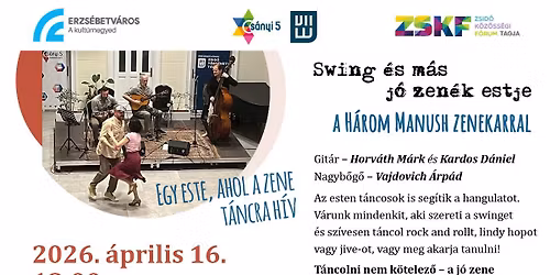 H\u00e1rom Manush koncert \u00e9s swing t\u00e1ncest