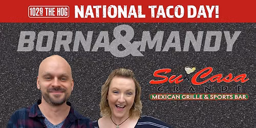 Join Borna & Mandy at Su Casa Grande Mexican Grille & Sports Bar