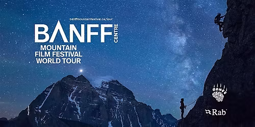 Banff Mountain Film Festival World Tour - 50th Anniversary - Night Two