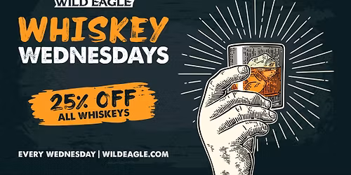 Whiskey Wednesday at Wild Eagle Steak & Saloon in Streetsboro