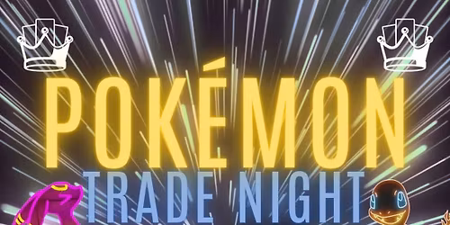 Pokemon Trade Night at The Cardboard Mecca