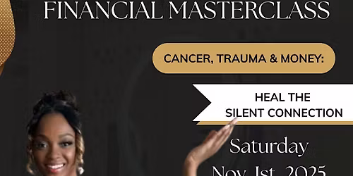 Cancer, Trauma, & Money: Heal the Silent Connection