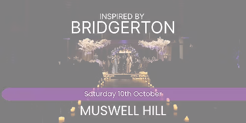 Bridgerton Inspired Concert - Muswell Hill